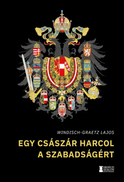 Egy Habsburg szabadságharcos