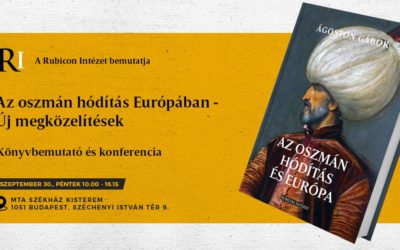 Könyvbemutató és konferencia: Az oszmán hódítás Európában – Új megközelítések