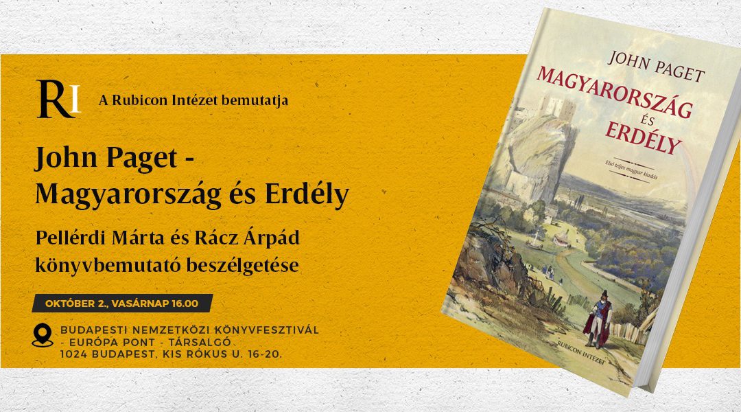 John Paget – Magyarország és Erdély – könyvbemutató beszélgetés