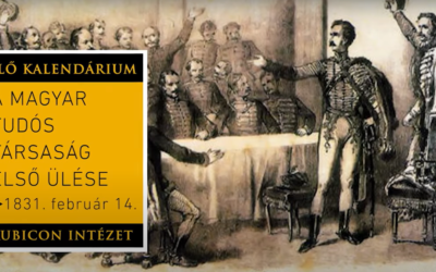 A Magyar Tudós Társaság (Magyar Tudományos Akadémia) megtartja első ülését (1831. február 14.)