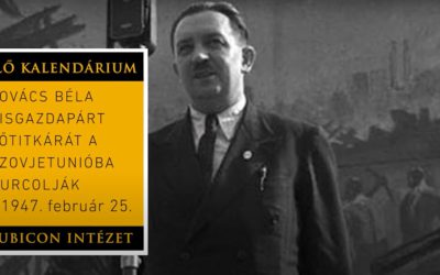 Kovács Béla kisgazdapárt főtitkárt a Szovjetunióba hurcolják (1947. február 25.)