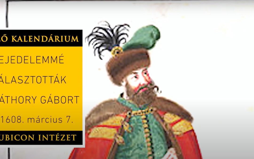 Fejedelemmé választották Báthory Gábort (1608. március 7.)