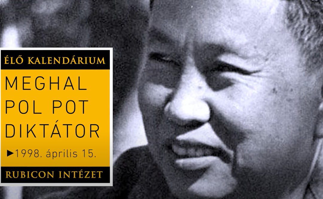Meghalt Pol Pot kambodzsai diktátor (1998. április 15.)
