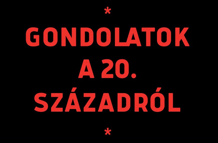 Gondolatok a 20. századról – könyvajánló Intézetünk igazgatójától