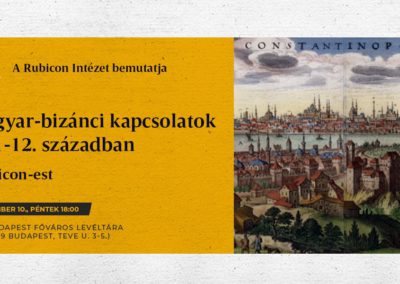 Magyar-bizánci kapcsolatok a 11-12. században – Rubicon-est