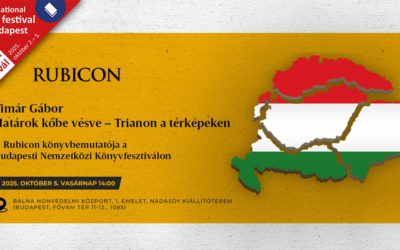 Timár Gábor: Határok kőbe vésve – Trianon a térképeken – Rubicon-könyvbemutató
