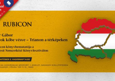 Timár Gábor: Határok kőbe vésve – Trianon a térképeken – Rubicon-könyvbemutató